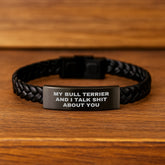 Funny Bull Terrier Dog Gifts from Friends for Birthday - Interlaced Leather Bracelet with Quote 'My Bull Terrier And I Talk Shit About You' - Image 2